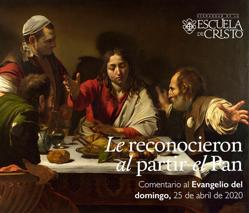  Le Reconocieron al Partir el Pan